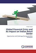 Kartonierter Einband Global Financial Crisis and Its Impact on Indian Retail Sector von Shivani Gupta