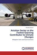 Kartonierter Einband Aviation Sector as the Fastest Growing Contributor to Climate Changes von Edoardo Rampini