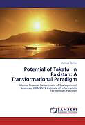 Kartonierter Einband Potential of Takaful in Pakistan: A Transformational Paradigm von Waheed Akhter
