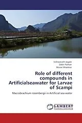 Kartonierter Einband (Kt) Role of different compounds in Artificialseawater for Larvae of Scampi von Vishwanath Jogale, Dabir Pathan, Murari Bhalekar