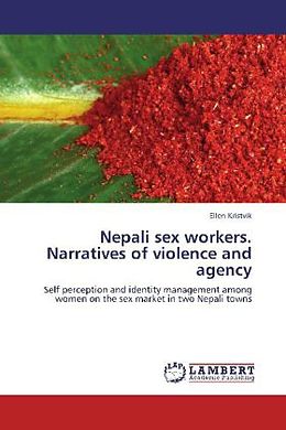 Couverture cartonnée Nepali sex workers. Narratives of violence and agency de Ellen Kristvik