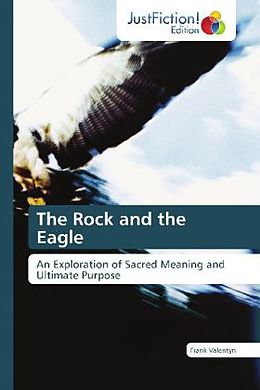 Kartonierter Einband The Rock and the Eagle von Frank Valentyn