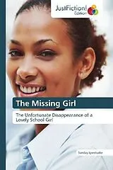 Kartonierter Einband (Kt) The Missing Girl von Sunday Igwebuike