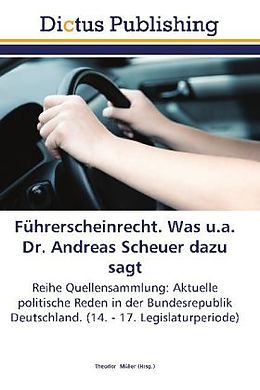 Kartonierter Einband Führerscheinrecht. Was u.a. Dr. Andreas Scheuer dazu sagt von 