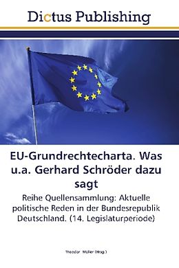 Kartonierter Einband EU-Grundrechtecharta. Was u.a. Gerhard Schröder dazu sagt von 