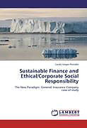 Kartonierter Einband Sustainable Finance and Ethical/Corporate Social Responsibility von Lucely Vargas Preciado