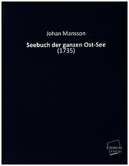 Kartonierter Einband Seebuch der ganzen Ost-See von Johan Mansson