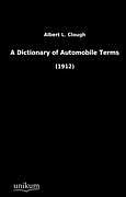 Kartonierter Einband A Dictionary of Automobile Terms von Albert L. Clough