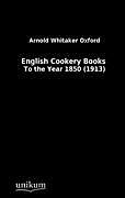 Kartonierter Einband English Cookery Books von Arnold Oxford