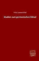 Kartonierter Einband Studien zum germanischen Rätsel von Fritz Loewenthal