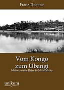 Kartonierter Einband Vom Kongo zum Ubangi von Franz Thonner