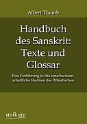 Kartonierter Einband Handbuch des Sanskrit: Texte und Glossar von Albert Thumb