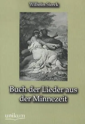 Buch der Lieder aus der Minnezeit