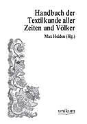 Kartonierter Einband Handwörterbuch der Textilkunde aller Zeiten und Völker von 