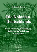 Kartonierter Einband Die Kolonien Deutschlands von Heinrich Leutz