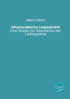 Kartonierter Einband Altschwäbische Liebesbriefe von Albert Ritter