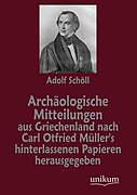 Kartonierter Einband Archäologische Mitteilungen aus Griechenland nach Carl Otfried Müller's hinterlassenen Papieren herausgegeben von Carl O. Müller