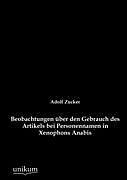 Kartonierter Einband Beobachtungen über den Gebrauch des Artikels bei Personennamen in Xenophons Anabis von Adolf Zucker