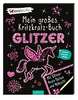 Kartonierter Einband Mein großes Kritzkratz-Buch Glitzer von Elizabeth Golding