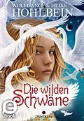 E-Book (epub) Die wilden Schwäne von Wolfgang und Heike Hohlbein