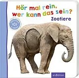 Pappband, unzerreissbar Hör mal rein, wer kann das sein?  Zootiere von 