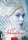 E-Book (epub) Die Schneekönigin von Wolfgang und Heike Hohlbein