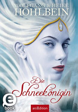 E-Book (epub) Die Schneekönigin von Wolfgang und Heike Hohlbein