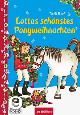 E-Book (epub) Lottas schönstes Ponyweihnachten von Berit Bach