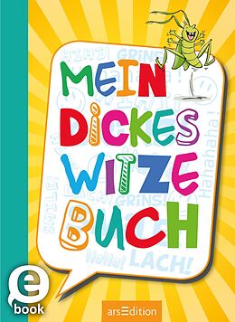 E-Book (epub) Mein dickes Witzebuch von Ute Löwenberg, Philip Kiefer