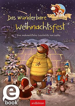 E-Book (epub) Hase und Holunderbär - Das wunderbare Weihnachtsfest (Hase und Holunderbär) von Walko