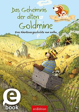 E-Book (epub) Hase und Holunderbär - Das Geheimnis der alten Goldmine (Hase und Holunderbär) von Walko
