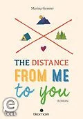 E-Book (epub) The Distance from me to you von Marina Gessner