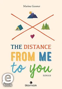 E-Book (epub) The Distance from me to you von Marina Gessner