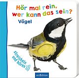 Pappband Hör mal rein, wer kann das sein? Vögel von 