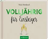 Fester Einband Volljährig für Einsteiger von Paulus Vennebusch