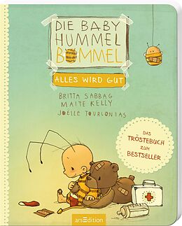 Pappband Die Baby Hummel Bommel  Alles wird gut von Britta Sabbag, Maite Kelly