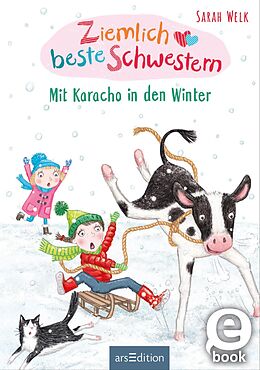 E-Book (epub) Ziemlich beste Schwestern  Mit Karacho in den Winter (Ziemlich beste Schwestern 3) von Sarah Welk