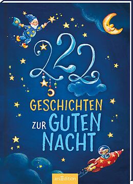 Fester Einband 222 Geschichten zur Guten Nacht von Sandra Grimm, Steffi Kammermeier, Michaela Rudolph