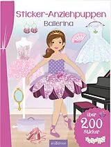 Kartonierter Einband (Kt) Sticker-Anziehpuppen Ballerina von