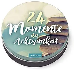 Kalender 24 Momente der Achtsamkeit - Ein Adventskalender in der Dose mit 24 Anti-Stress-Kärtchen für den Advent von 