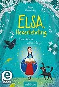 E-Book (epub) Elsa, Hexenlehrling  Eine Woche voller Magie von Kaye Umansky