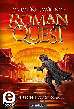 E-Book (epub) Roman Quest  Flucht aus Rom (Roman Quest 1) von Caroline Lawrence