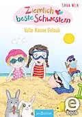 E-Book (epub) Ziemlich beste Schwestern  Volle Kanne Urlaub (Ziemlich beste Schwestern 4) von Sarah Welk