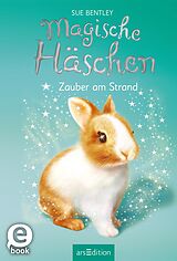 E-Book (epub) Magische Häschen  Zauber am Strand von Sue Bentley