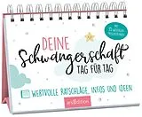 Spiralbindung Deine Schwangerschaft, Tag für Tag von Dr. Susanne Müller-Egloff