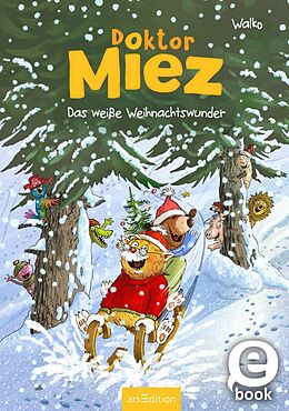 E-Book (epub) Doktor Miez - Das weiße Weihnachtswunder von Walko