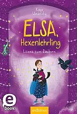 E-Book (epub) Elsa, Hexenlehrling Lizenz zum Zaubern (Elsa, Hexenlehrling 2) von Kaye Umansky