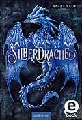 E-Book (epub) Silberdrache (Silberdrache 1) von Angie Sage