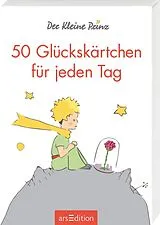 Kartonierter Einband Der Kleine Prinz. 50 Glückskärtchen für jeden Tag von Antoine de Saint-Exupéry