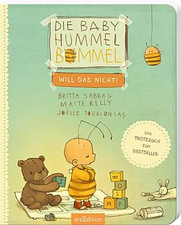 Pappband Die Baby Hummel Bommel will das nicht von Britta Sabbag, Maite Kelly